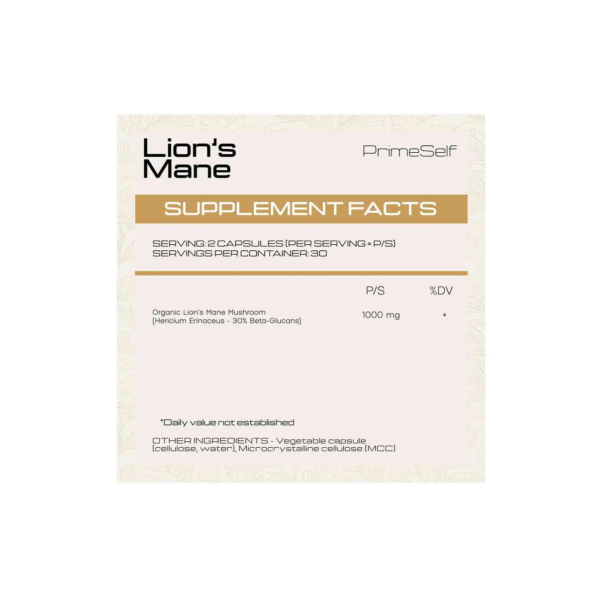 Supplement facts label for PrimeSelf Lion's Mane, featuring organic ingredients and dosage information.